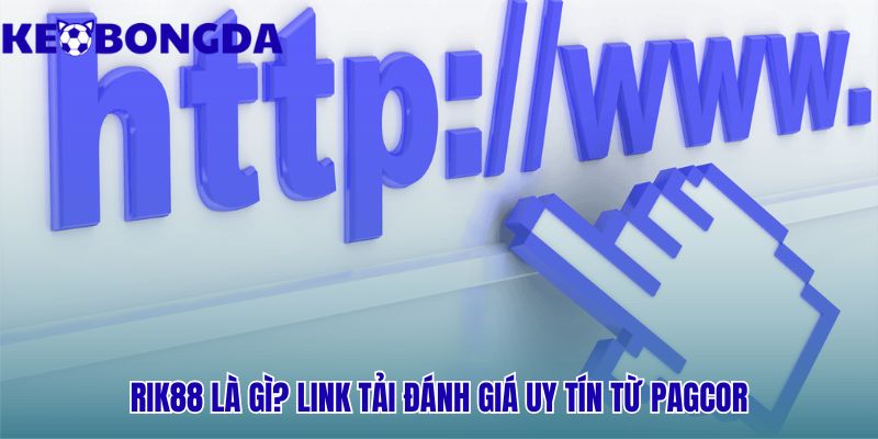 Rik88 - Đánh Giá Nạp Rút An Toàn 2026 | Kèo Bóng Đá 1 Rik88 vận hành hợp pháp dưới sự giám sát từ PAGCOR