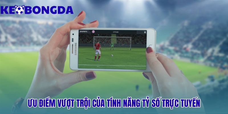 Livescore 35 Tính năng livescore cung cấp lợi thế chiến lược vượt trội